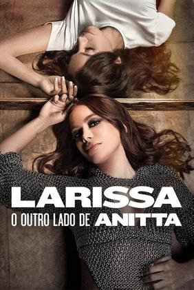 Larissa: O Outro Lado de Anitta