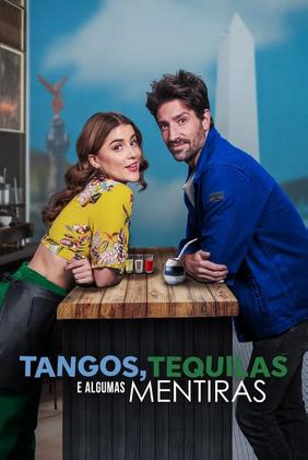 Tangos, Tequilas e Algumas Mentiras