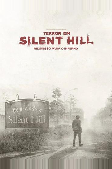 Terror em Silent Hill: Regresso Para o Inferno